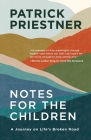 Notes for the Children By Patrick Priestner Cover Image