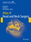 Atlas of Head and Neck Surgery (Springer Surgery Atlas) By Ricard Simo (Editor), Paul Pracy (Editor), Rui Fernandes (Editor) Cover Image