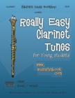 Really Easy Clarinet Tunes: for Young Students By Larry E. Newman Cover Image