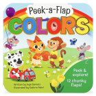 Colors (Peek-A-Flap) By Cottage Door Press (Editor), Jaye Garnett, Kathrin Fehrl (Illustrator) Cover Image
