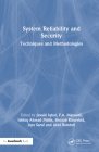 System Reliability and Security: Techniques and Methodologies By Javaid Iqbal (Editor), Faheem Syeed Masoodi (Editor), Ishfaq Ahmad Malik (Editor) Cover Image