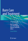 Burn Care and Treatment: A Practical Guide Cover Image