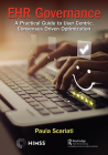 Ehr Governance: A Practical Guide to User Centric, Consensus Driven Optimization (Himss Book) By Paula Scariati Cover Image