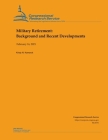 Military Retirement: Background and Recent Developments By Kristy N. Kamarck Cover Image
