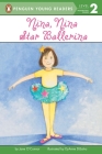 Nina, Nina Star Ballerina (Penguin Young Readers, Level 2) By Jane O'Connor Cover Image