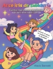Arco Iris de Sabiduría: Cuentos Inspiradores y Lecciones de Vida Para Niños Sobre LGBTQ+: Conocer el Amor, la Aceptación y la Igualdad By Alexis Bennett Cover Image