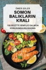 Somon Baliklarin Krali By Ömer Güler Cover Image
