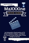 MaXXXine MOVIE GUIDE: An Exhaustive Exploration of Ti West's Slasher Sequel : A Behind-the-Scenes Look at the Film, From Script to Screen Cover Image