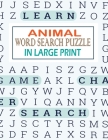 Animals Word Search Puzzle in Large Print: Large Size 8.5 x 11, 61 Pages - 30 Puzzles By Largeprint Edition Cover Image