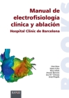 Manual de electrofisiología clínica y ablación By Naiara Calvo, Lluís Mont Cover Image