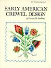Early American Crewel Design (International Design Library) By Frances M. Bradbury, Bradbury Cover Image