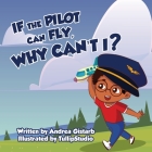 If the Pilot Can Fly, Why Can't I? Cover Image