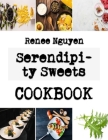 Serendipity Sweets: coconut flakes cookies recipes By Renee Nguyen Cover Image