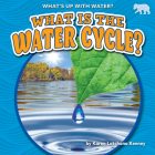What Is the Water Cycle? Cover Image