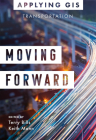 Moving Forward: GIS for Transportation Cover Image