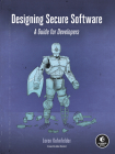Designing Secure Software: A Guide for Developers By Loren Kohnfelder Cover Image