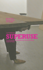 Superuse: Constructing New Architecture by Shortcutting Material Flows Cover Image