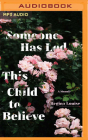 Someone Has Led This Child to Believe: A Memoir By Regina Louise, Regina Louise (Read by) Cover Image