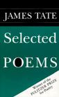 Selected Poems (Wesleyan Poetry) By James Tate Cover Image
