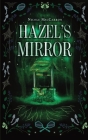 Hazel's Mirror By Nicole Maccarron Cover Image