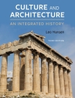 Culture and Architecture: An Integrated History By Leo Hansen Cover Image