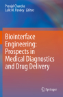 Biointerface Engineering: Prospects in Medical Diagnostics and Drug Delivery Cover Image