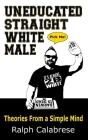 Uneducated Straight White Male Cover Image
