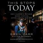 This Stops Today: Eric Garner's Mother Seeks Justice After Losing Her Son Cover Image