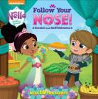 Follow Your Nose! A Scratch-and-Sniff Adventure (Nella the Princess Knight) By Random House, Jason Fruchter (Illustrator) Cover Image