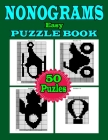 Nonogram Puzzle Book: Easy 50 Nonogram Puzzle With Solutio0n Cover Image