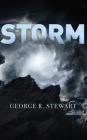 Storm By George R. Stewart, Ernest Callenbach (Foreword by), Patrick Girard Lawlor (Read by) Cover Image