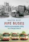 Fife Buses From Alexanders (Fife) to Stagecoach Cover Image