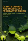 Climate Change and Marine and Freshwater Toxins By Luis M. Botana (Editor), M. Carmen Louzao (Editor), Natalia Vilarino (Editor) Cover Image