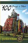 100 People to Meet Before You Die Travel to Exotic Cultures By Jackie Lynn Chase Cover Image
