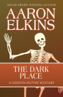 The Dark Place (Gideon Oliver Mysteries #2) By Aaron Elkins Cover Image