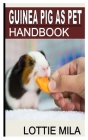 Guinea Pig as Pet Handbook Cover Image
