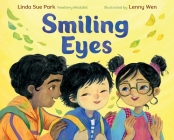 Smiling Eyes By Linda Sue Park, Lenny Wen (Illustrator) Cover Image