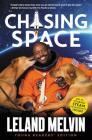 Chasing Space Young Readers' Edition By Leland Melvin Cover Image