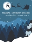 Offensive & Downright Shocking Christmas Adult Coloring Book: Funny Vulgar Festive Curse Words and Dirty Holiday Swearing Phrases for Those Who Love D Cover Image
