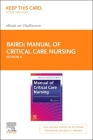 Manual of Critical Care Nursing - Elsevier eBook on Vitalsource (Retail Access Card): Interprofessional Collaborative Management Cover Image