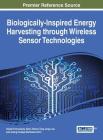 Biologically-Inspired Energy Harvesting through Wireless Sensor Technologies Cover Image