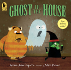 Ghost in the House By Ammi-Joan Paquette, Adam Record (Illustrator) Cover Image