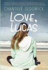 Love, Lucas (Love, Lucas Novel) By Chantele Sedgwick Cover Image