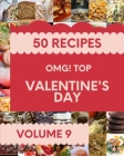 OMG! Top 50 Valentine's Day Recipes Volume 9: Cook it Yourself with Valentine's Day Cookbook! Cover Image