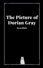 The Picture of Dorian Gray by Oscar Wilde By Oscar Wilde Cover Image