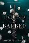 Bound & Barbed By Samantha R. Goode Cover Image