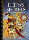 Deepa's Secrets: Slow Carb New Indian Cuisine By Deepa Thomas, Curt Ellis (Foreword by) Cover Image