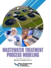 Wastewater Treatment Process Modeling, MOP 31, 2nd Edition Cover Image