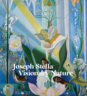 Joseph Stella: Visionary Nature By Joseph Stella (Artist), Stephanie Mayer Heydt (Editor), Audrey Lewis (Editor) Cover Image
