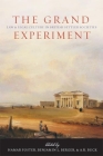 The Grand Experiment: Law and Legal Culture in British Settler Societies (Law and Society) By Hamar Foster (Editor) Cover Image